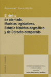 Delito De Atentado Modelos Legislativos