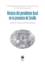 Historia Del Periodismo En La Provincia De Sevilla