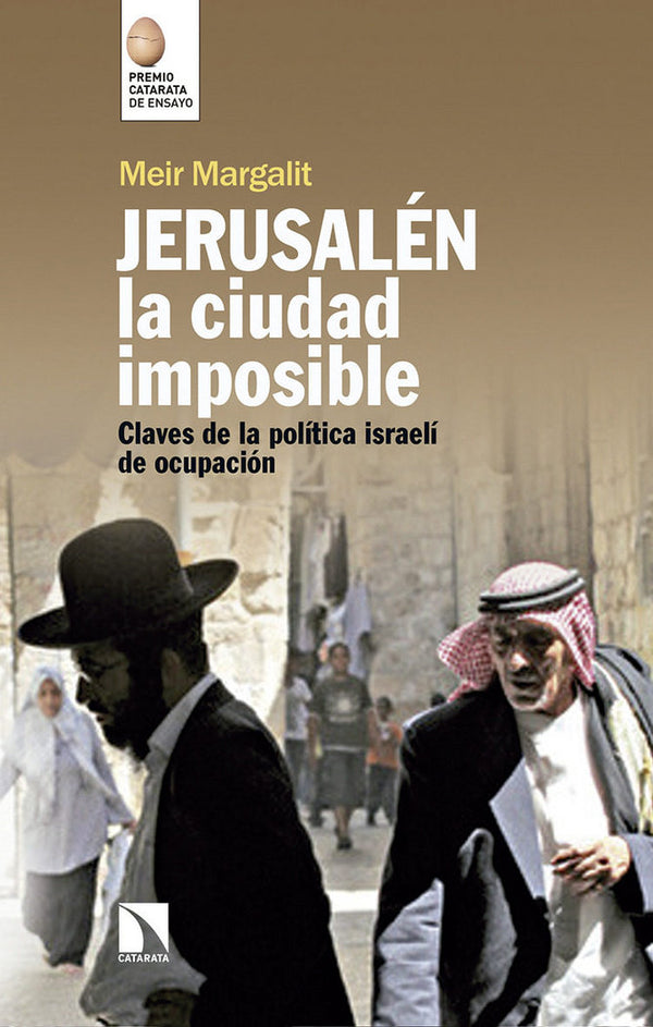 Jerusalén, La Ciudad Imposible