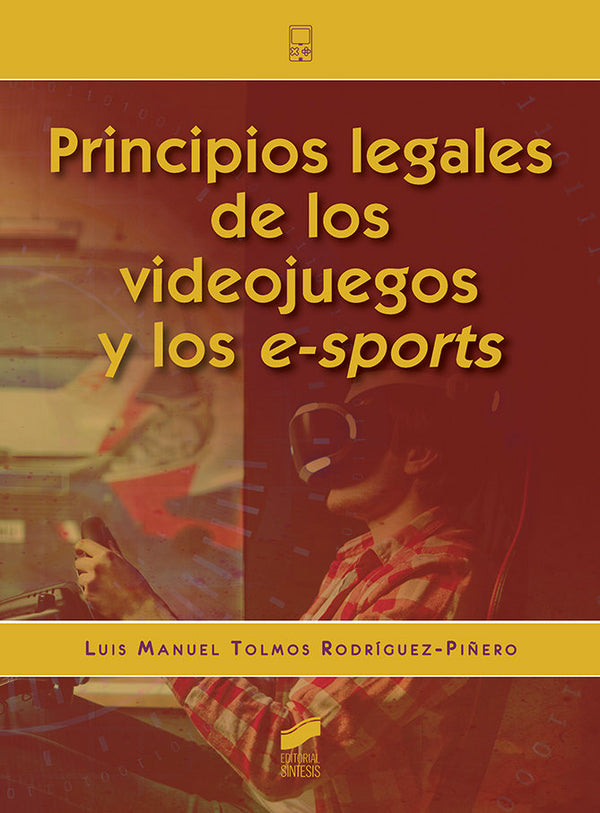 Principios Legales De Los Videojuegos Y De Los E-Sports