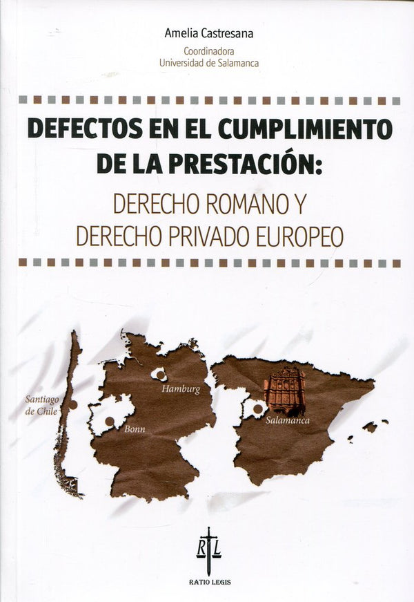 Defectos En El Cumplimiento De La Prestacion : Derecho Romano Y Derecho Privado Europeo