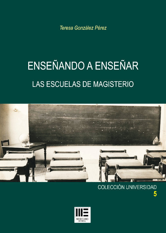 Enseñando A Enseñar: Las Escuelas De Magisterio