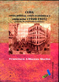 Cuba, Crisis Política, Crisis Económica Y Emigración (1920-1935)