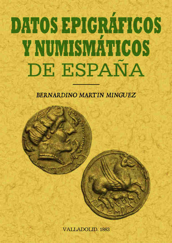 Datos Epigráficos Y Numismáticos De España