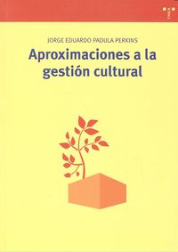 Aproximaciones A La Gestión Cultural