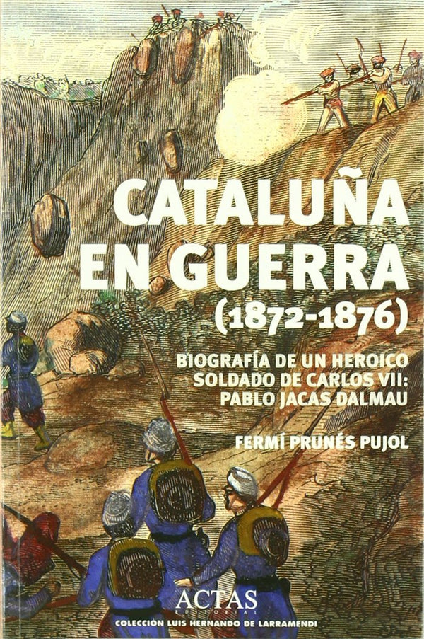 Cataluña En Guerra 1872-1876