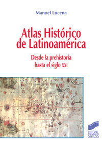 Atlas Histórico De Latinoamérica