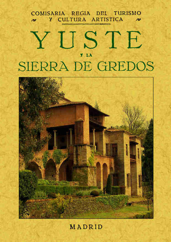 Yuste Y La Sierra De Gredos