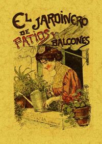 El Jardinero De Patios Y Balcones