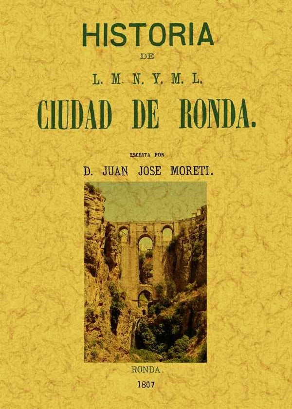 Ronda. Historia De L.M.N. Y M.L. Ciudad