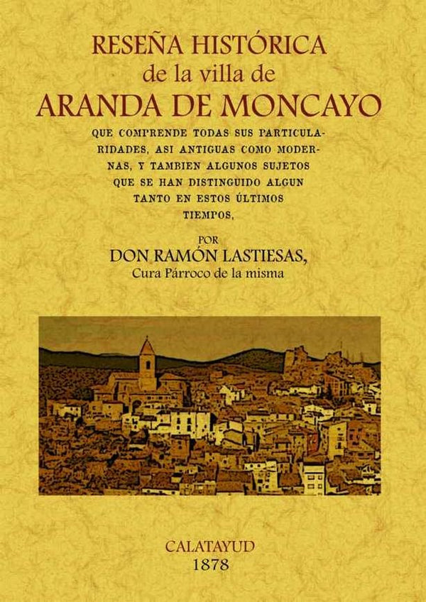 Aranda De Moncayo. Reseña Histórica De La Villa