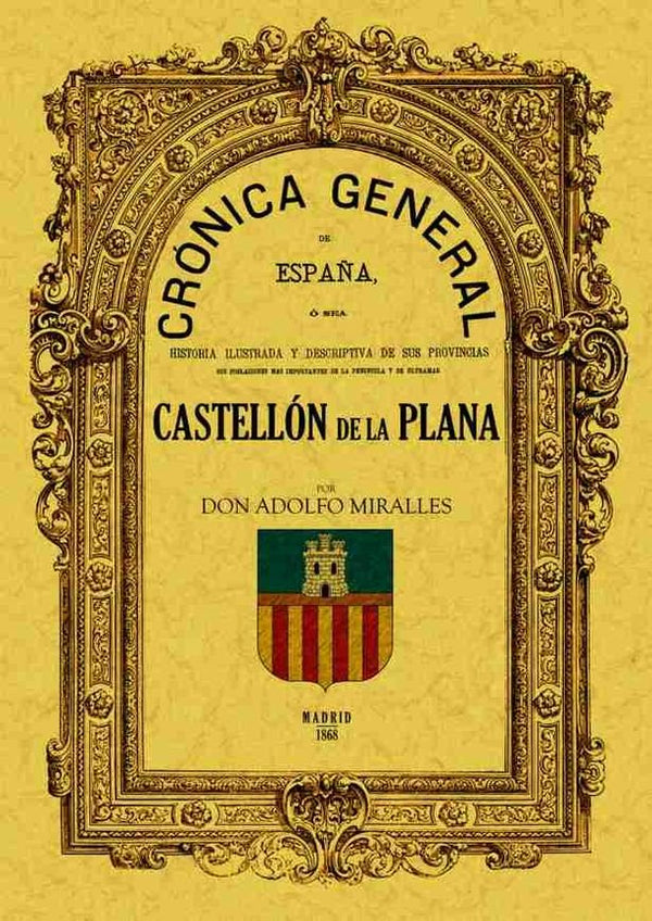 Crónica De La Provincia De Castellón De La Plana