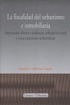 Fiscalidad Del Urbanismo E Inmobiliaria,La