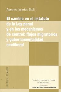 El Cambio En El Estatuto De La Ley Penal Y En Los Mecanismos De Control