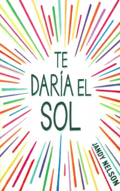 Te Daría El Sol Libro