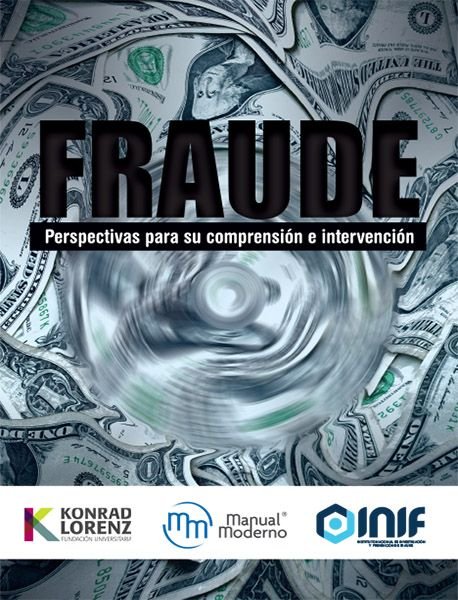 Fraude. Perspectivas Para Su Comprension E Intervencion