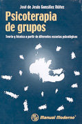 Psicoterapia De Grupos. Teoria Y Tecnica A Partir De Diferentes E