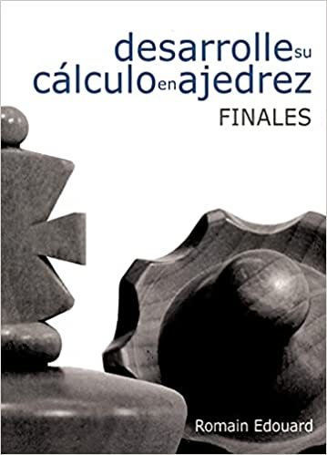 Desarrolle Su Cálculo En Ajedrez 2 Finales