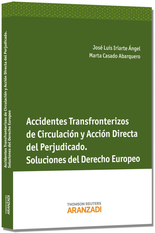 Accidentes Transfronterizos De Circulación Y Acción Directa Del Perjudicado. Soluciones Derecho