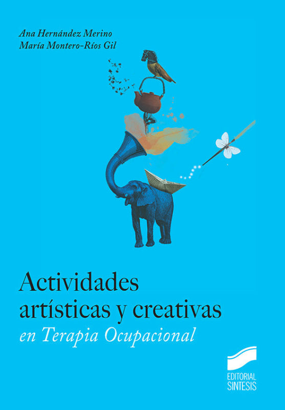 Actividades Artísticas Y Creativas En Terapia Ocupacional Libro