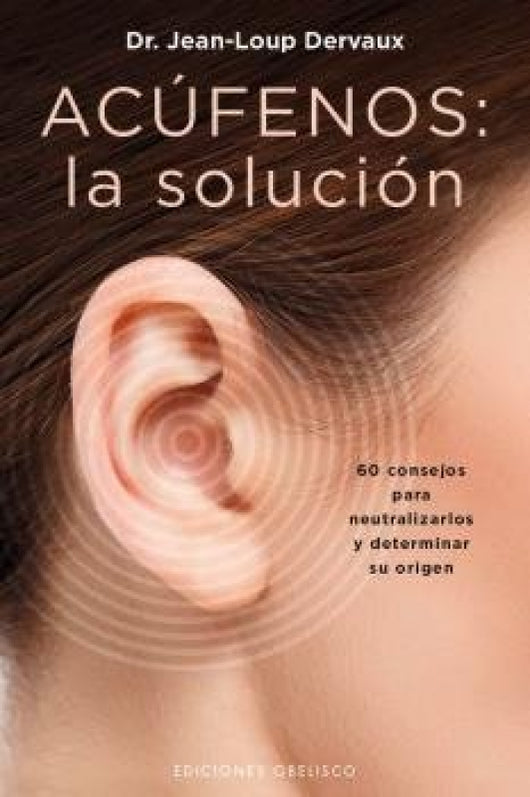 Acúfenos: La Solución Libro