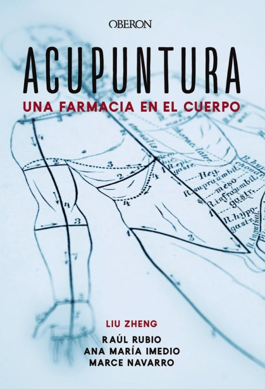 Acupuntura. Una Farmacia En El Cuerpo Libro