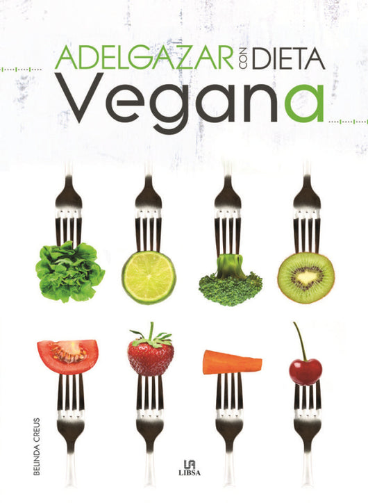 Adelgazar Con Dieta Vegana Libro