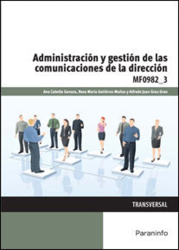 Administración Y Gestión De Las Comunicaciones La Dirección Libro