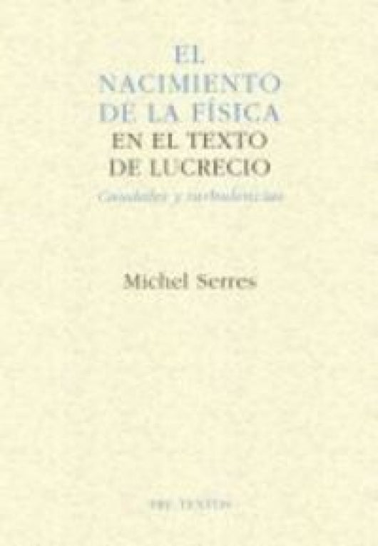 Áel Nacimiento De La Física En El Texto Lucrecio Libro