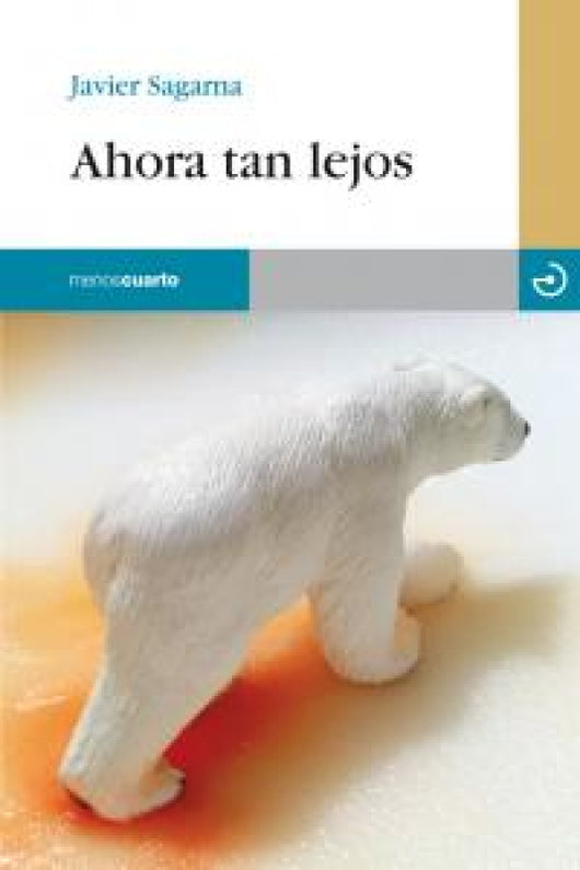 Ahora Tan Lejos Libro