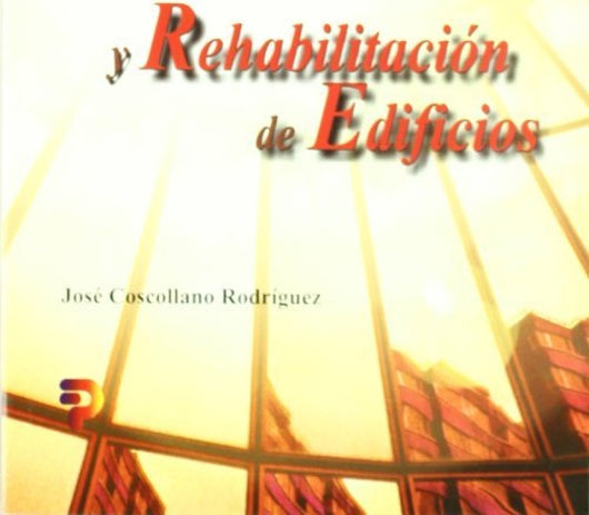 Ahorro Energético En La Construcción Y Rehabilitación De Edificios Libro