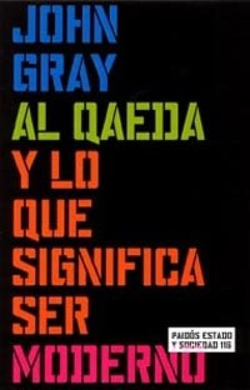 Al Qaeda Y Lo Que Significa Ser Moderno Libro