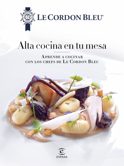 Alta Cocina En Tu Mesa. Libro