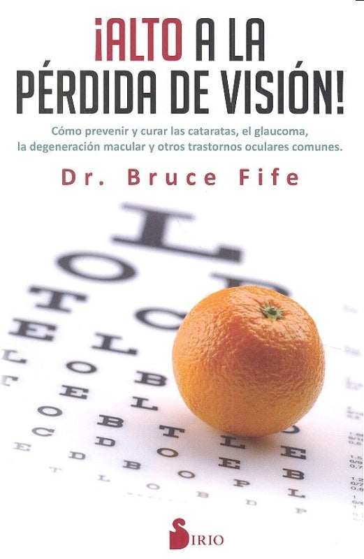 ¡alto A La Pérdida De Visión! Libro