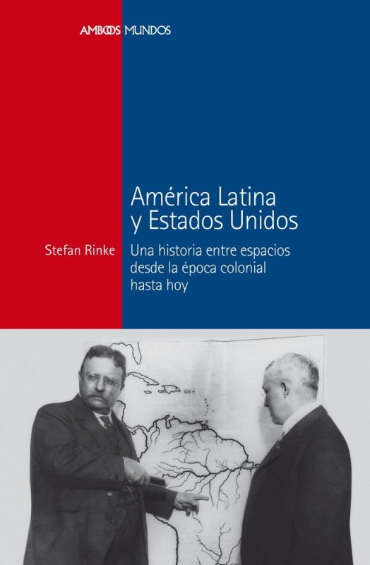 América Latina Y Estados Unidos Libro