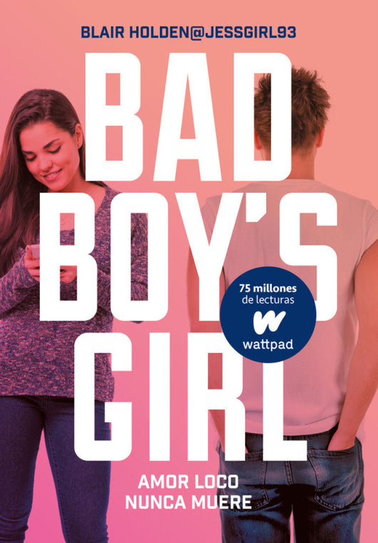 Amor Loco Nunca Muere (Bad Boys Girl 3) Libro