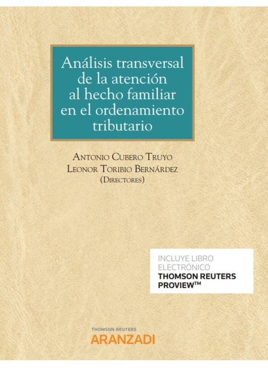 Análisis Transversal De La Atención Al Hecho Familiar En El Ordenamiento Tributario (Papel + E-Book)