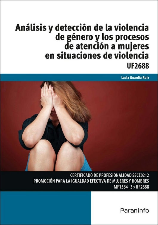 Análisis Y Detección De La Violencia Género Los Procesos Atención A Mujeres En Situaciones D Libro