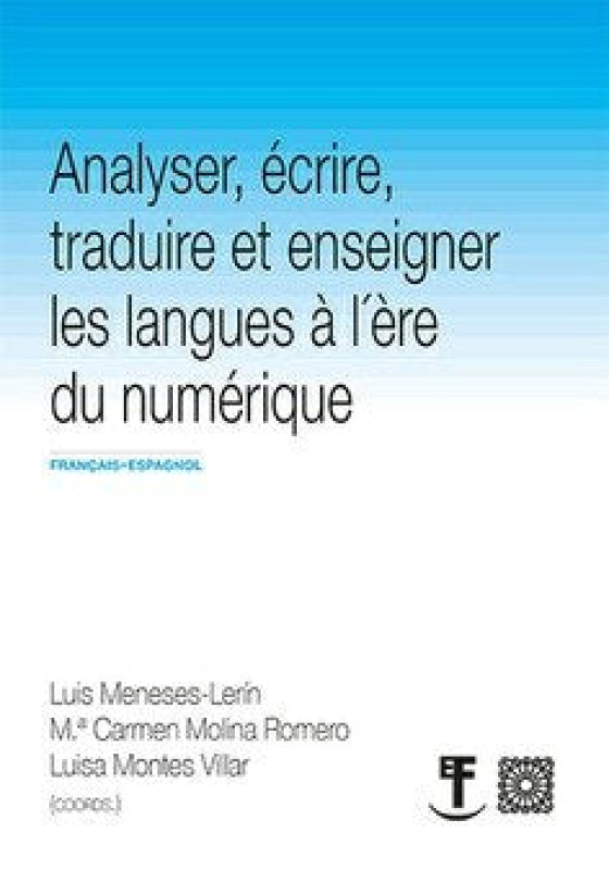 Analyser Ecrire Trauire Et Enseigner Les Langues A Lere Numerique Libro