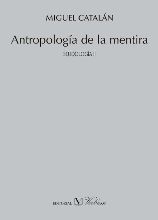 Antropología De La Mentira Libro