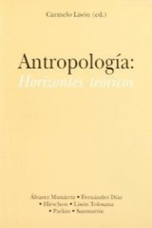 Antropologia Horizontes Teoricos Libro