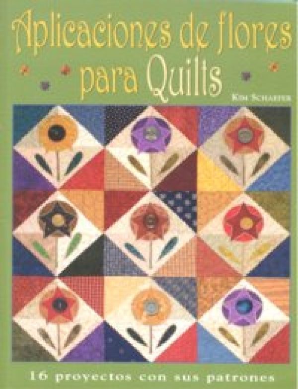 Aplicaciones De Flores Para Quilts Libro