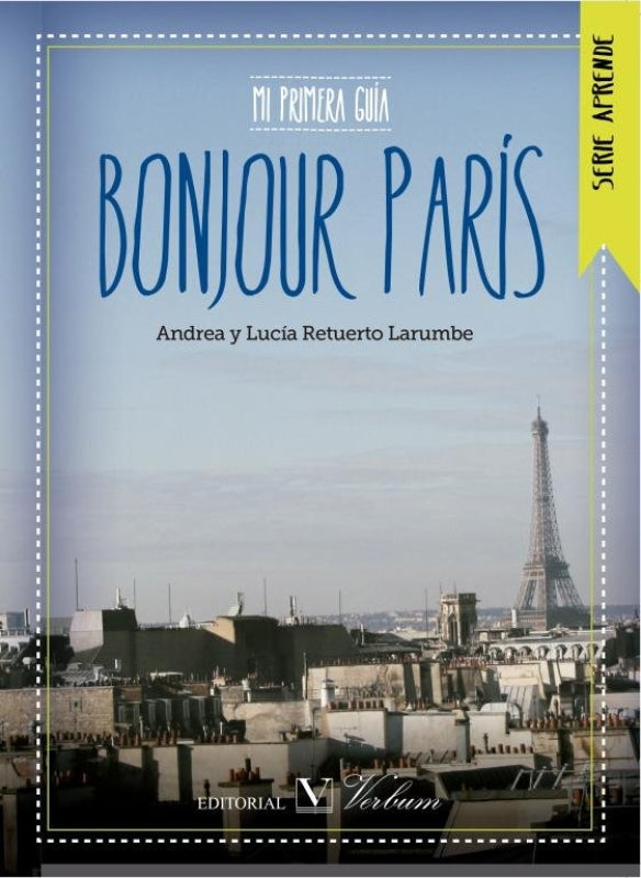 Aprende Francés En Par¡s. Bonjour Paris Libro