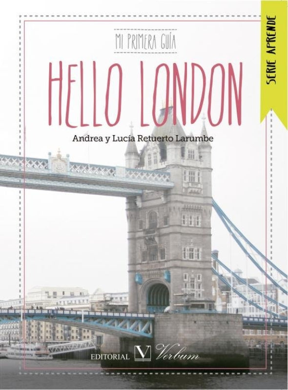 Aprende Inglés En Londres. Hello London Libro