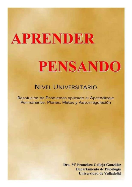 Aprender Pensando Nivel Universitario. Resolución De Problemas Aplicado Al Aprendizaje Permanente. P