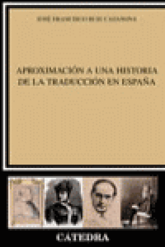 Aproximación A Una Historia De La Traducción En España Libro