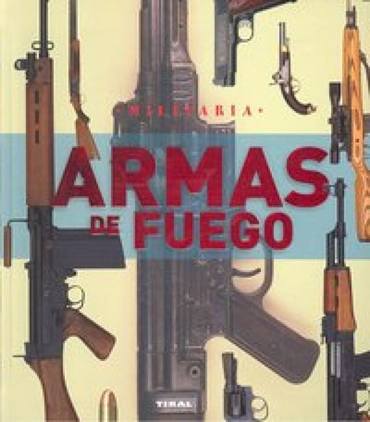 Armas De Fuego Libro