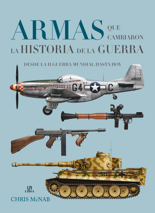 Armas Que Cambiaron La Historia De Guerra Libro