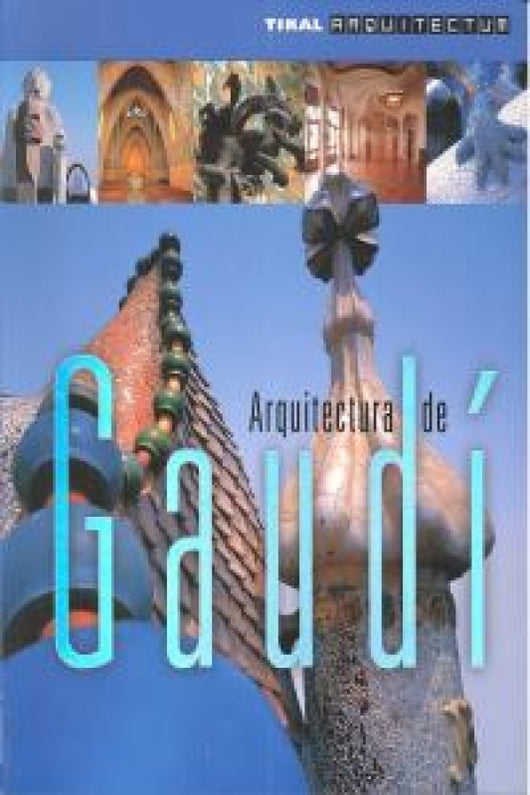 Arquitectura De Gaudí Libro