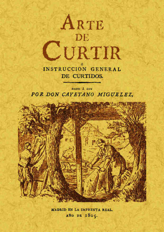 Arte De Curtir O Instrucción General Curtidos Libro